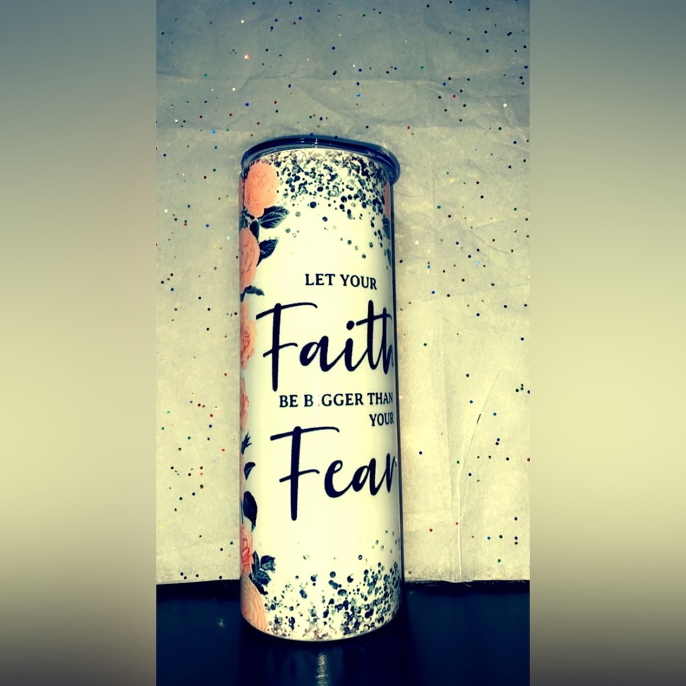 Faith over fear tumbler